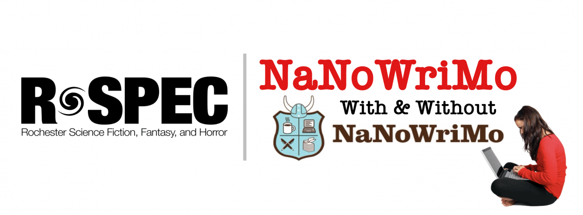 October 2024: NaNoWriMo (With Or) Without NaNoWriMo - R-SPEC, Rochester Science Fiction, Fantasy, and Horror